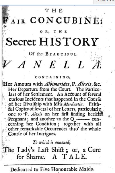 The Fair Concubine: Or, The Secret History of the Beautiful Vanella, 1732. WC.